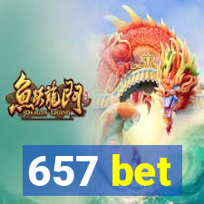 657 bet